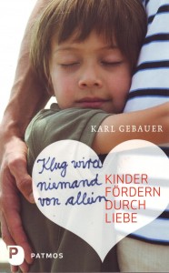 Karl Gebauer - Klug wird niemand von allein